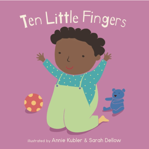 Child's Play International Ltd Ten Little Fingers (bok, board book, eng)
