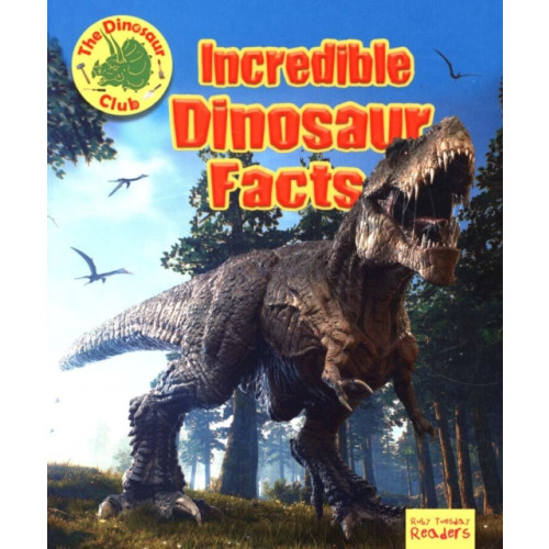 Ruby Tuesday Books Ltd Incredible Dinosaur Facts (häftad, eng)