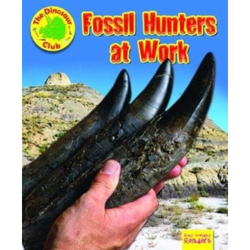 Ruby Tuesday Books Ltd Fossil Hunters at Work (häftad, eng)