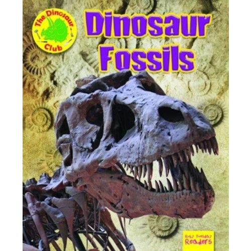 Ruby Tuesday Books Ltd Dinosaur Fossils (häftad, eng)