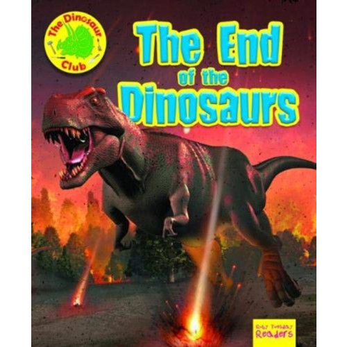 Ruby Tuesday Books Ltd The End of the Dinosaur (häftad, eng)