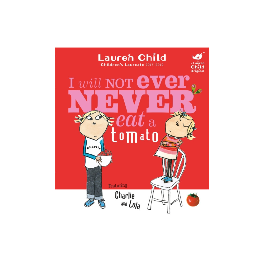 Produktbild för Charlie and Lola: I Will Not Ever Never Eat A Tomato (häftad, eng)