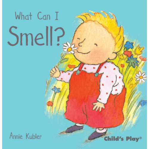 Child's Play International Ltd What Can I Smell? (bok, board book, eng)