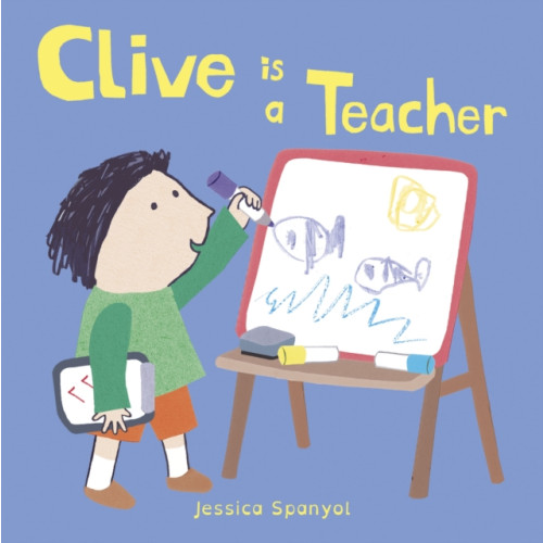 Child's Play International Ltd Clive is a Teacher (bok, board book, eng)