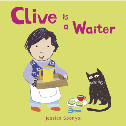Child's Play International Ltd Clive is a Waiter (bok, board book, eng)