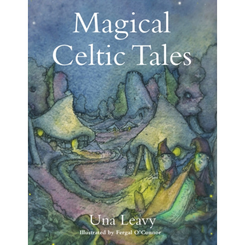 O'Brien Press Ltd Magical Celtic Tales (inbunden, eng)