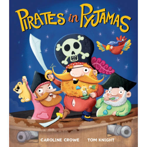 Little Tiger Press Group Pirates in Pyjamas (häftad, eng)