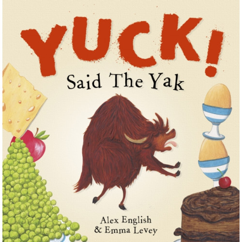 Maverick Arts Publishing Yuck! Said The Yak (häftad, eng)