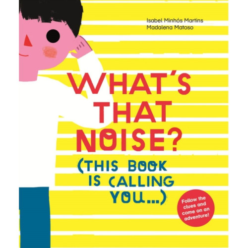 Tate Publishing What's That Noise? (inbunden, eng)