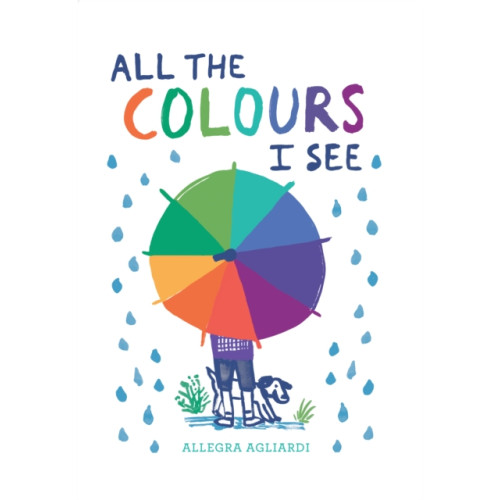 Tate Publishing All the Colours I See (inbunden, eng)