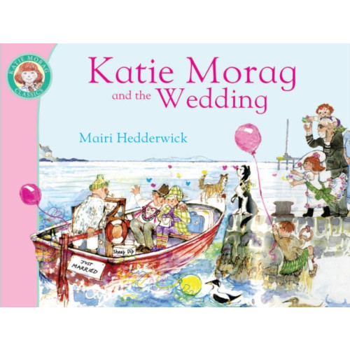 Penguin Random House Children's UK Katie Morag and the Wedding (häftad, eng)