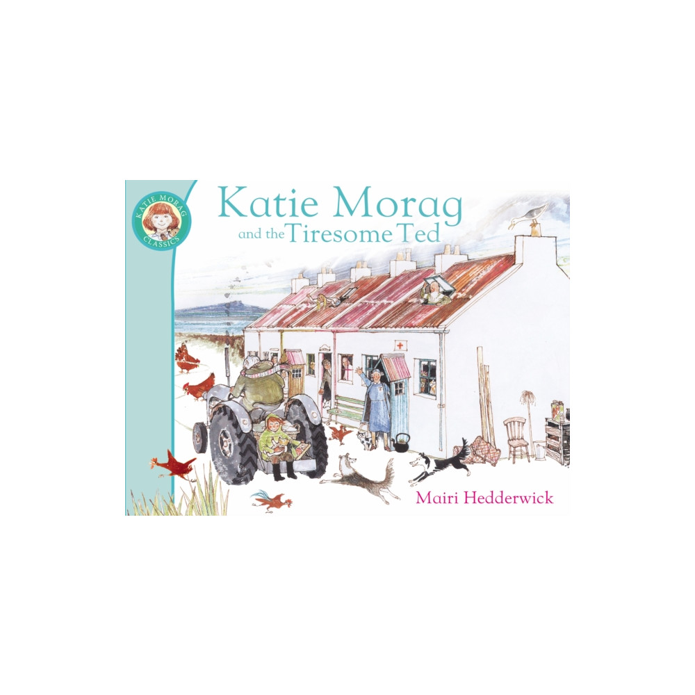Produktbild för Katie Morag And The Tiresome Ted (häftad, eng)