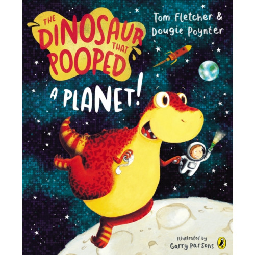 Penguin Random House Children's UK The Dinosaur that Pooped a Planet! (häftad, eng)
