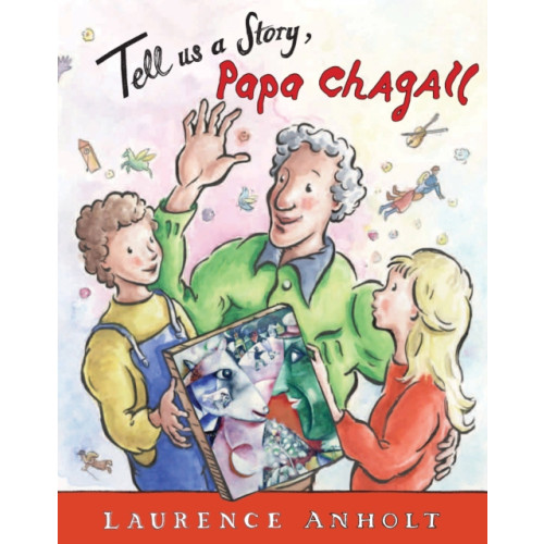 Quarto Publishing Plc Tell Us a Story, Papa Chagall (häftad, eng)