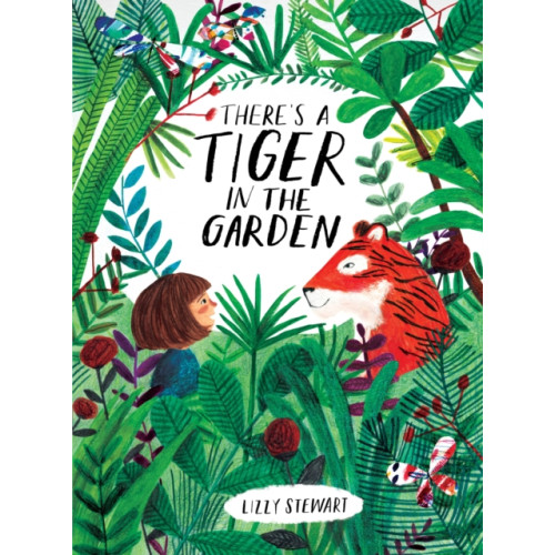 Quarto Publishing Plc There's a Tiger in the Garden (häftad, eng)