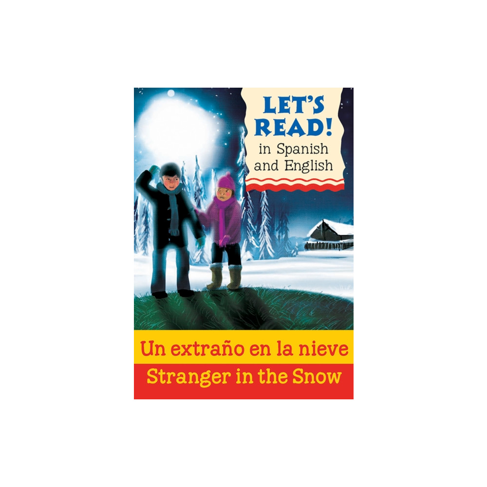 Produktbild för Stranger in the Snow/Un extrano en la nieve (häftad, eng)