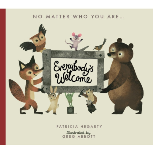 Little Tiger Press Group Everybody’s Welcome (bok, board book, eng)