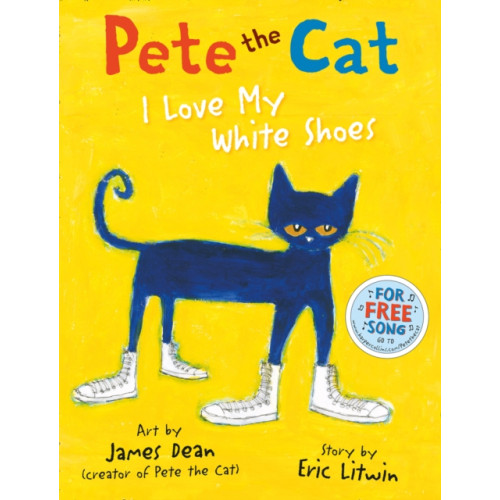 HarperCollins Publishers Pete the Cat I Love My White Shoes (häftad, eng)