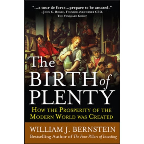 McGraw-Hill Education - Europe The Birth of Plenty: How the Prosperity of the Modern Work was Created (häftad, eng)