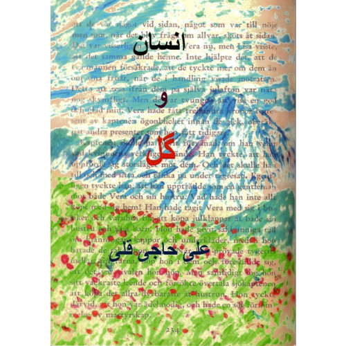 Ali Hajigholi Människa och blomma (häftad, per)