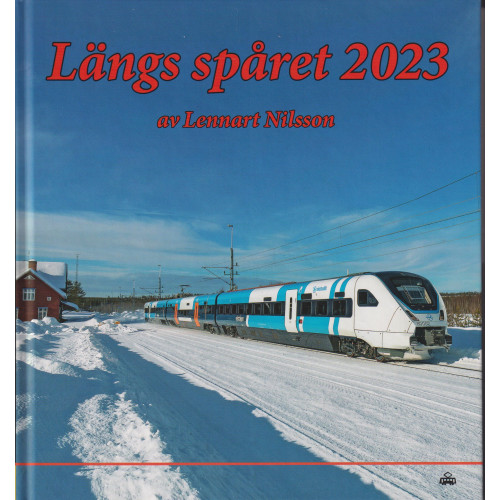 Lennart Nilsson Längs spåret 2023 (bok, kartonnage)