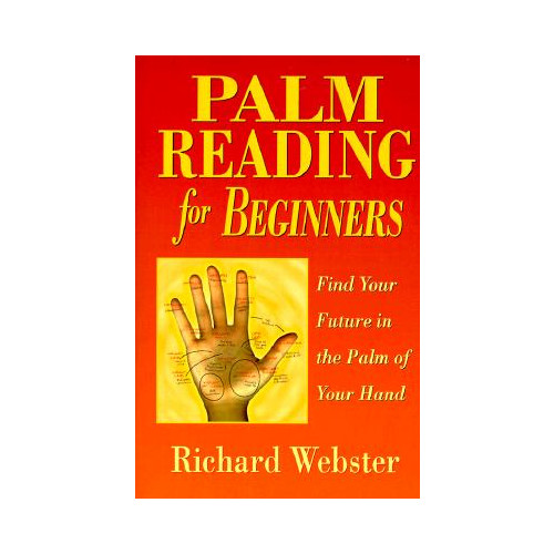 Richard Webster Palm Reading for Beginners: Find Your Future in the Palm of Your Hand (häftad, eng)