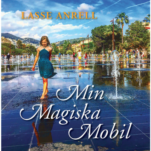 Lasse Anrell Min magiska mobil (inbunden)