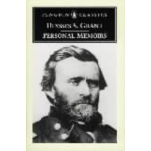 Penguin books ltd Personal Memoirs of Ulysses S.Grant (häftad, eng)