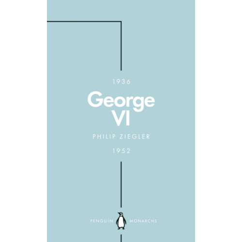 Penguin books ltd George VI (Penguin Monarchs) (häftad, eng)