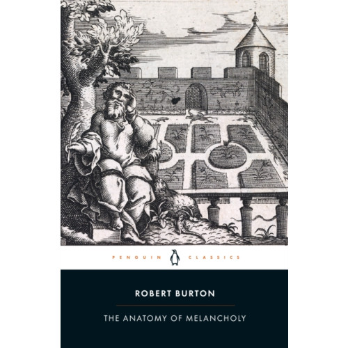Penguin books ltd The Anatomy of Melancholy (häftad, eng)