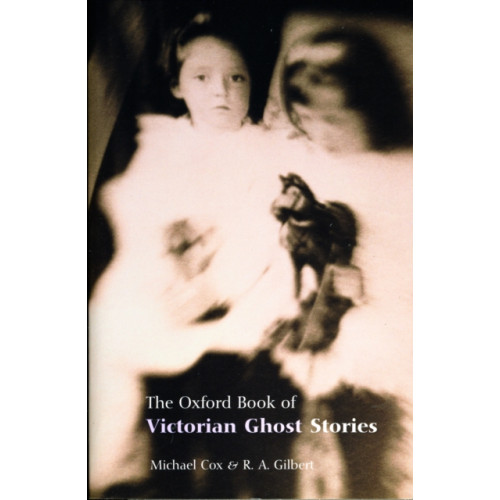 Oxford University Press The Oxford Book of Victorian Ghost Stories (häftad, eng)