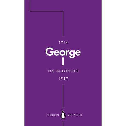 Penguin books ltd George I (Penguin Monarchs) (häftad, eng)