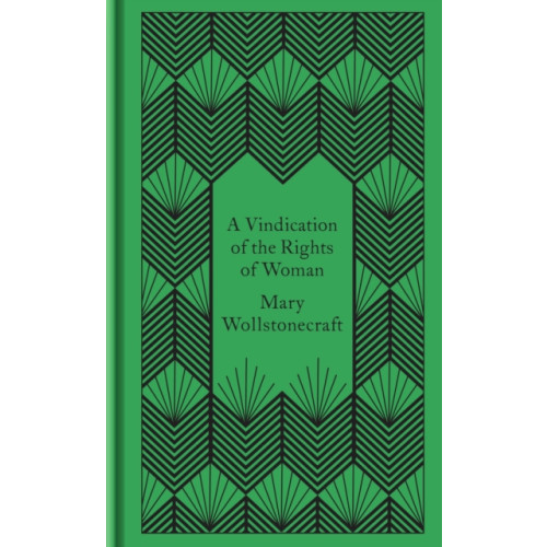 Penguin books ltd A Vindication of the Rights of Woman (inbunden, eng)