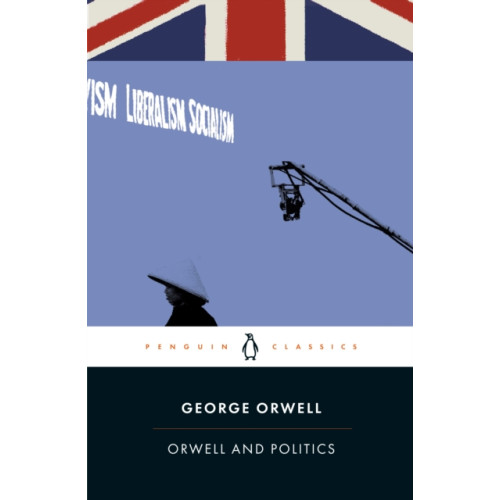 Penguin books ltd Orwell and Politics (häftad, eng)