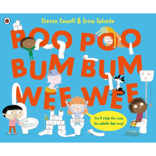 Penguin Random House Children's UK Poo Poo Bum Bum Wee Wee (häftad, eng)