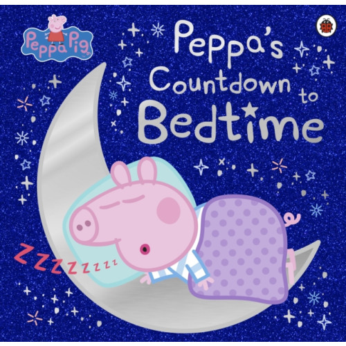 Penguin Random House Children's UK Peppa Pig: Peppa's Countdown to Bedtime (häftad, eng)