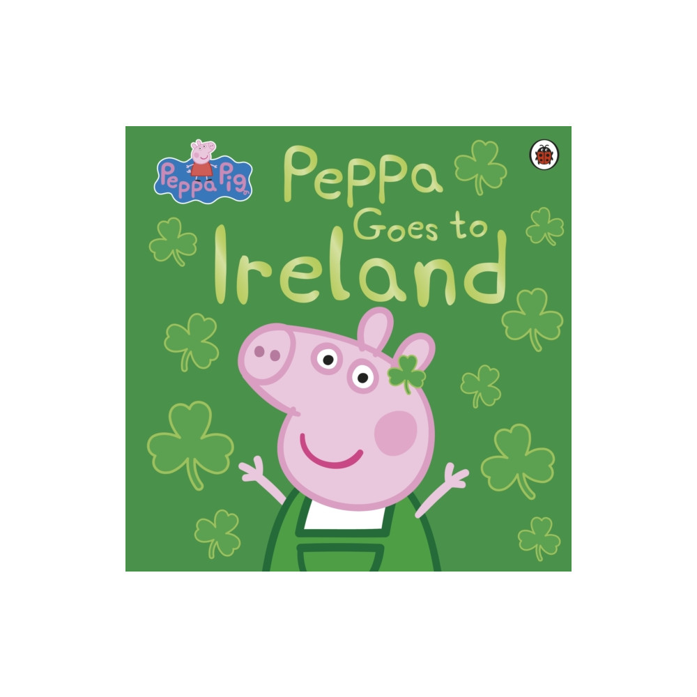 Produktbild för Peppa Pig: Peppa Goes to Ireland (häftad, eng)