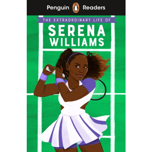 Penguin Random House Children's UK Penguin Readers Level 1: The Extraordinary Life Of Serena Williams (ELT Graded Reader) (häftad, eng)