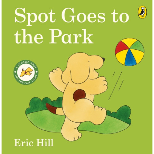 Penguin Random House Children's UK Spot Goes to the Park (bok, board book, eng)