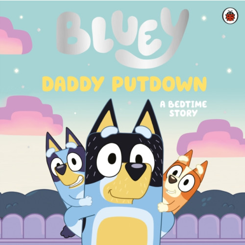 Penguin Random House Children's UK Bluey: Daddy Putdown (häftad, eng)