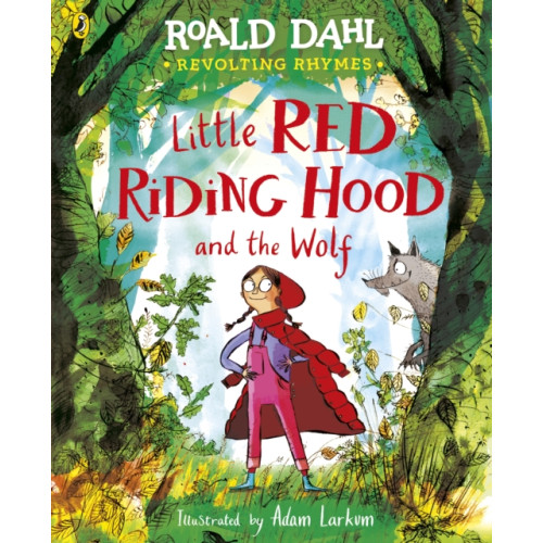 Revolting Rhymes: Little Red Riding Hood and the Wolf (häftad, eng)