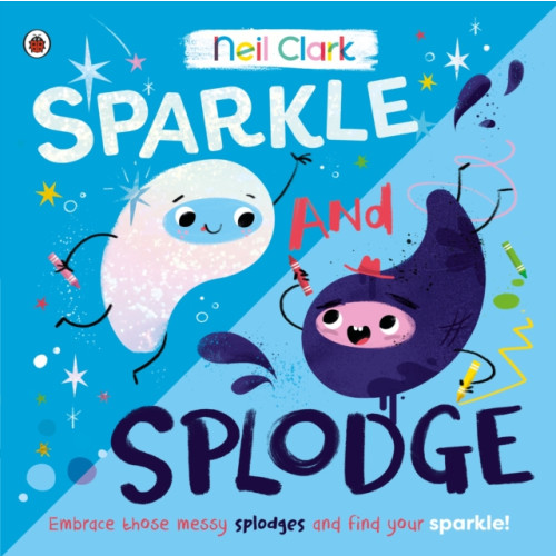 Penguin Random House Children's UK Sparkle and Splodge (häftad, eng)
