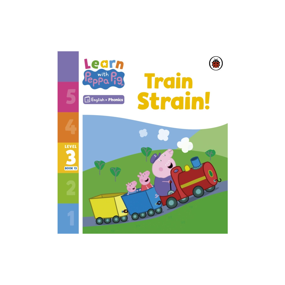 Produktbild för Learn with Peppa Phonics Level 3 Book 13 – Train Strain! (Phonics Reader) (häftad, eng)