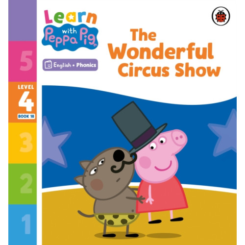 Penguin Random House Children's UK Learn with Peppa Phonics Level 4 Book 18 – The Wonderful Circus Show (Phonics Reader) (häftad, eng)