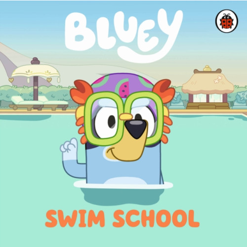 Penguin Random House Children's UK Bluey: Swim School (bok, board book, eng)