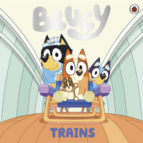 Penguin Random House Children's UK Bluey: Trains (häftad, eng)