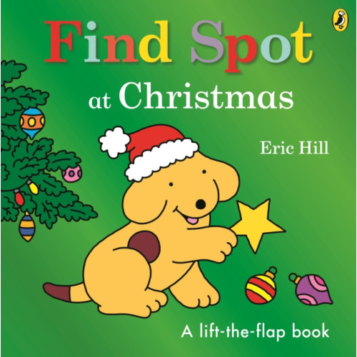 Penguin Random House Children's UK Find Spot at Christmas (bok, board book, eng)
