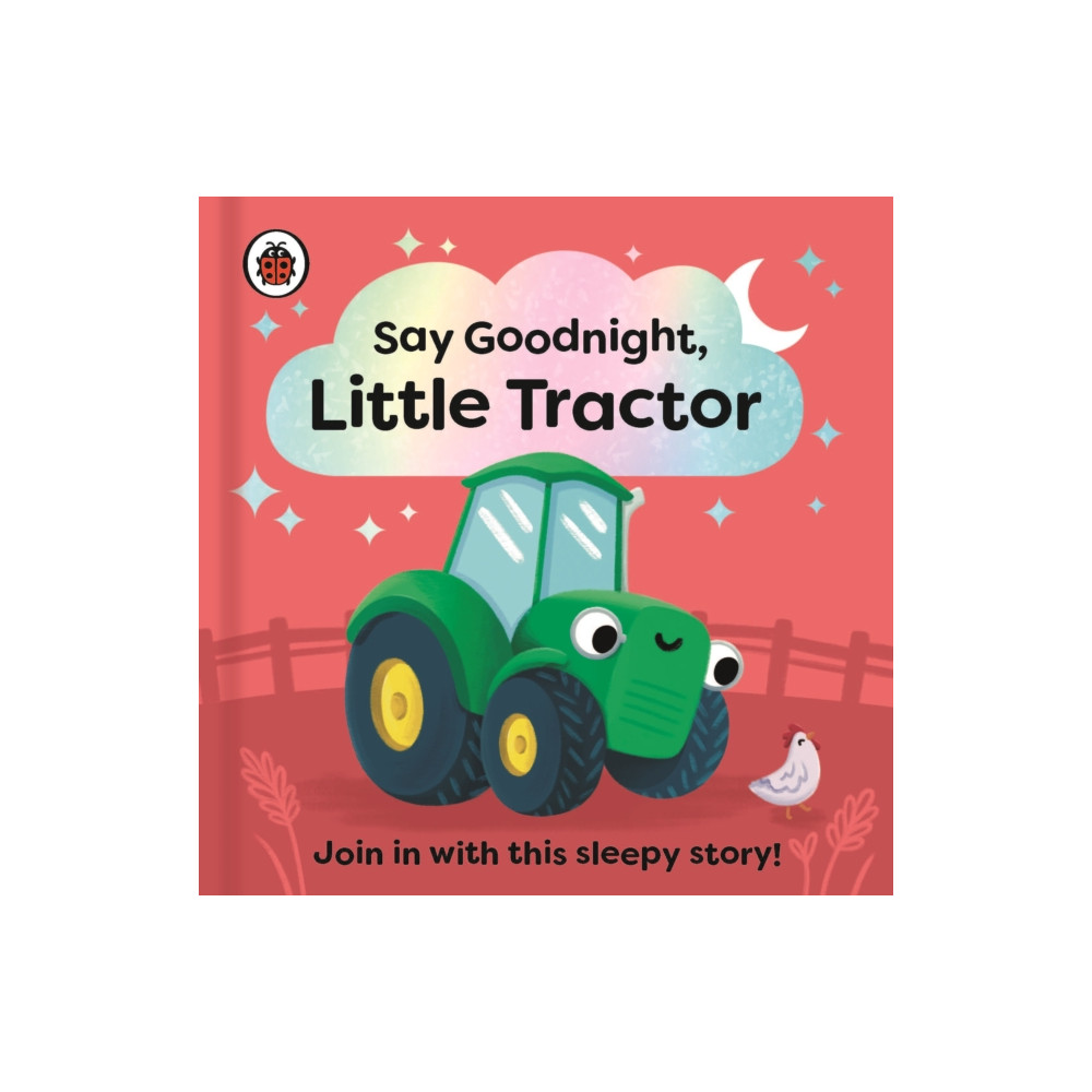 Produktbild för Say Goodnight, Little Tractor (bok, board book, eng)