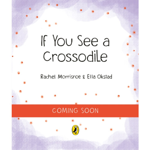 Penguin Random House Children's UK The Crossodile (häftad, eng)