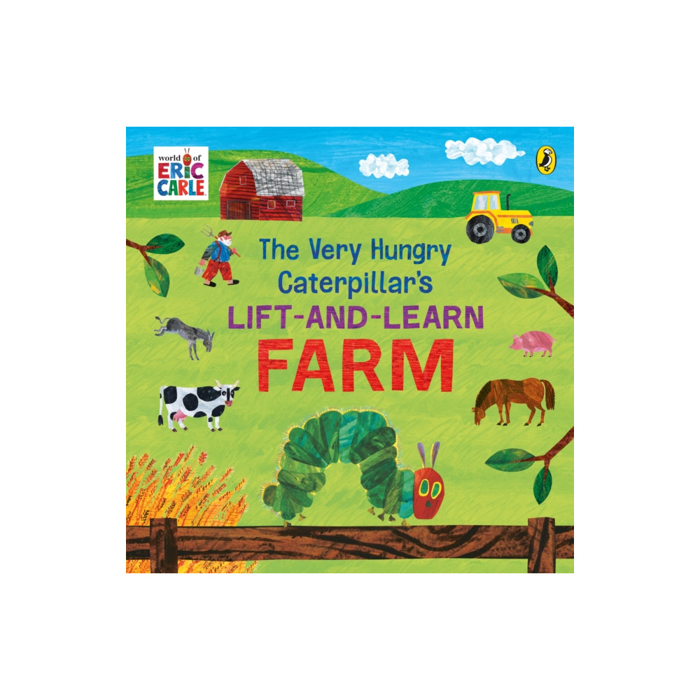 Produktbild för The Very Hungry Caterpillar’s Lift and Learn: Farm (bok, board book, eng)